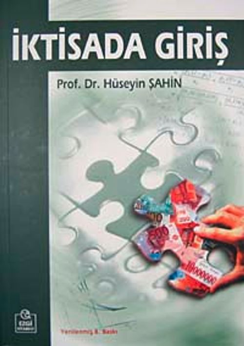 İktisada Giriş / Prof.Dr. Hüseyin Şahin