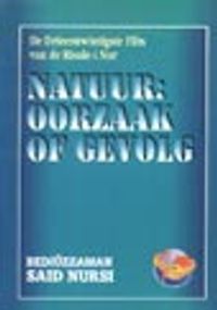 Natuur: Oorzaak Of Gevolg (Tabiat Risalesi) (Hollandaca)
