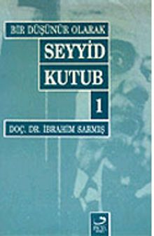Bir Düşünür Olarak Seyyid Kutub-1