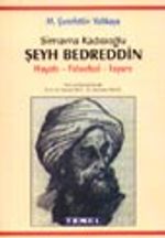 Şeyh Bedreddin / Hayatı-Felsefesi-İsyanı