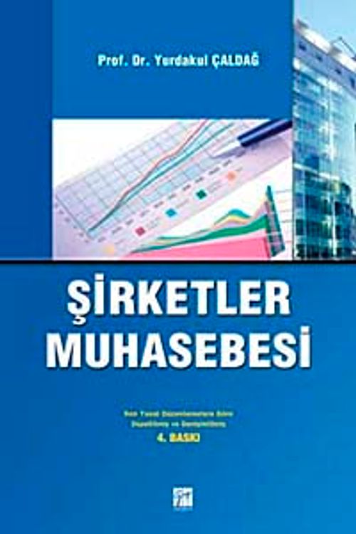 Şirketler Muhasebesi & KVK.GVK.SPK. Muhasebe Standartları