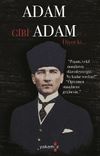 Adam Gibi Adam Diyor ki...