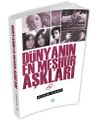 D&uuml;nyanın En Meşhur Aşkları