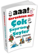 Aaa! Gerçekten mi? Çok Şaşırtıcı Şeyler 