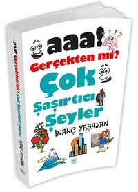 Aaa! Gerçekten mi? Çok Şaşırtıcı Şeyler 