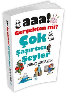 Aaa! Gerçekten mi? Çok Şaşırtıcı Şeyler 