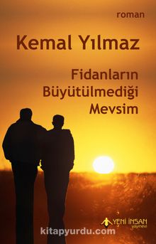 Fidanların Büyütülmediği Mevsim - Kemal Yılmaz