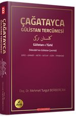 Çağatayca Gülistan Tercümesi & (Sibicabi'nin Gülistan Çevirisi)
