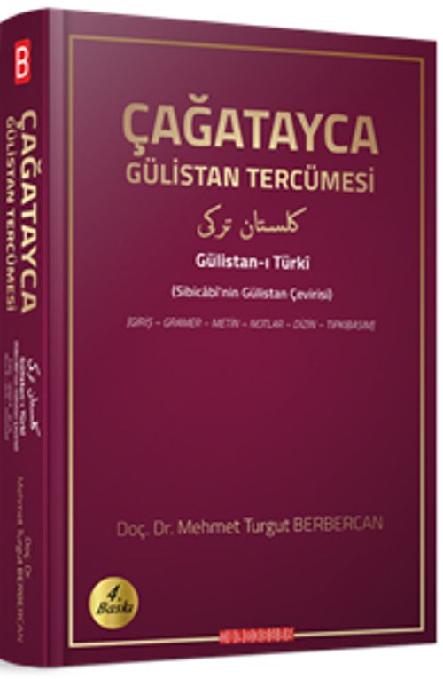 Çağatayca Gülistan Tercümesi & (Sibicabi'nin Gülistan Çevirisi)