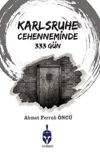 Karlsruhe Cehenneminde 333 Gün 