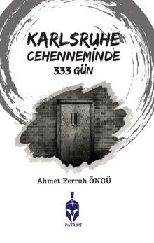 Karlsruhe Cehenneminde 333 Gün 