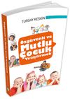 &Ouml;zg&uuml;venli ve Mutlu &Ccedil;ocuk Yetiştirmek