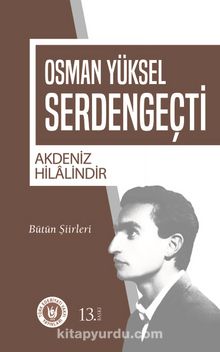 Akdeniz Hilalindir - Osman Yüksel Serdengeçti
