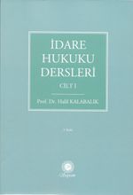 İdare Hukuku Dersleri Cilt 1
