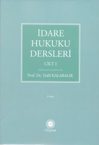İdare Hukuku Dersleri Cilt 1