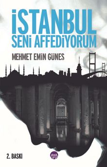 İstanbul Seni Affediyorum - Mehmet Emin Güneş