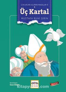 Üç Kartal - Mustafa Ruhi Şirin