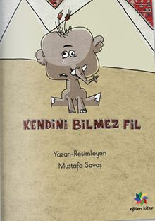 Kendini Bilmez Fil