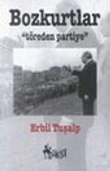 Bozkurtlar / Töreden Partiye