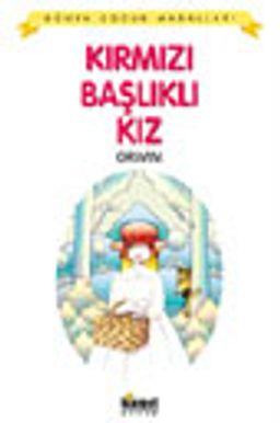 Kırmızı Başlıklı Kız / Dünya Çocuk Masalları