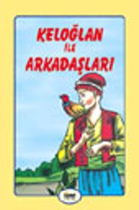 Keloğlan ile Arkadaşları