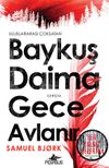 Baykuş Daima Gece Avlanır