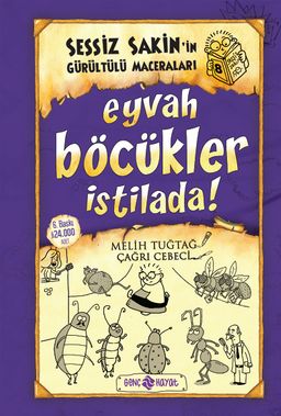 Eyvah Böcükler İstilada / Sessiz Sakin'in Gürültülü Maceraları 8 (Ciltli) 
