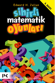 Sihirli Matematik Oyunları - Edward H. Julius