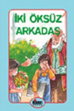 İki Öksüz Arkadaş