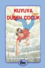 Kuyuya Düşen Çocuk