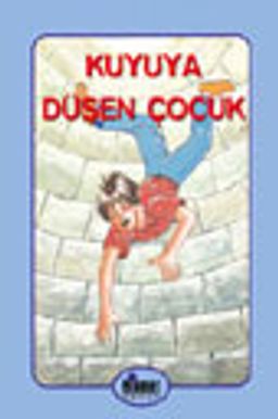 Kuyuya Düşen Çocuk