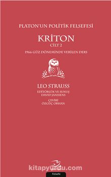 Platon’un Politik Felsefesi (Cilt 2) & Kriton 