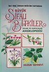 B&uuml;y&uuml;k Şifalı Bitkiler Ansiklopedisi (1.hm)