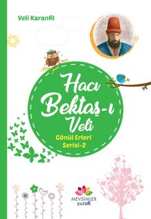Hacı Bektaş-ı Veli / Gönül Erleri Serisi 2 - Veli Karanfil