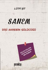 Sanem & Dişi Akrebin Gülücüğü 