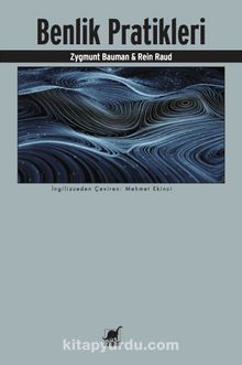 Benlik Pratikleri - Zygmunt Bauman