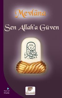 Sen Allah’a Güven