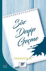 Söz Deyip Geçme