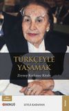 T&uuml;rk&ccedil;eyle Yaşamak