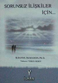 Sorunsuz ilişkiler İçin...