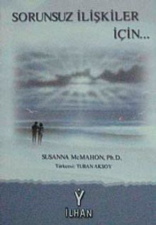Sorunsuz ilişkiler İçin...