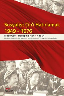 Sosyalist Çin'i Hatırlamak 1949-1976