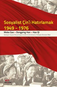 Sosyalist Çin'i Hatırlamak 1949-1976
