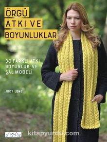 Örgü Atkı ve Boyunluklar - Bilinmeyen Yazar