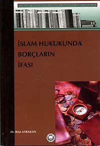 İslam Hukukunda Borçların İfası