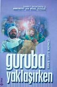 Guruba Yaklaşırken