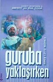 Guruba Yaklaşırken