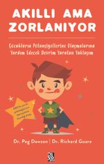 Akıllı Ama Zorlanıyor