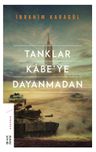 Tanklar Kabe'ye Dayanmadan