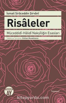 Risaleler & Müceddidi-Halidi Nakşiliğin Esasları - İsmail Siraceddin Şirvani